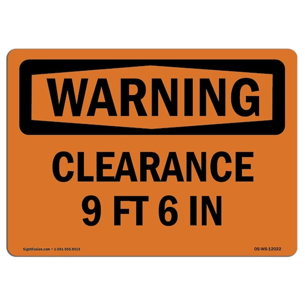 Safety Sign, OSHA WARNING, 3.5" Height, Clearance 9 Ft 6 In, Landscape, 10PK